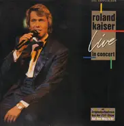 Roland Kaiser - Live in Concert