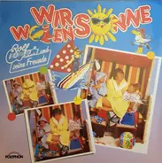 Rolf Und Seine Freunde - Wir Wollen Sonne