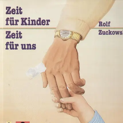 Rolf Zuckowski - Zeit Für Kinder - Zeit Für Uns