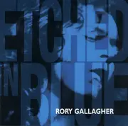 CD - Rory Gallagher - Etched In Blue