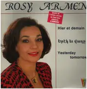 Rosy Armen - Hier et Demain