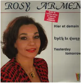 Rosy Armen - Hier et Demain