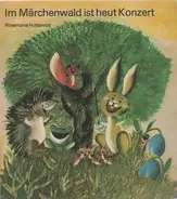 Rosemarie Hottenrott - Im Märchenwald Ist Heut Konzert