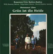Rosenau-Trio , Willy Rosenau , Helga Becker , Martin Winkler - Hermann Löns - Grün Ist Die Heide