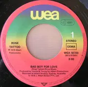 7'' - Rose Tattoo - Bad Boy For Love