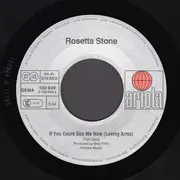 7inch Vinyl Single - Rosetta Stone - If You Could See Me Now (Loving Arms)