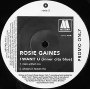 12inch Vinyl Single - Rosie Gaines - I Want U (Inner City Blue)