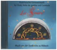 Roussel / Debussy / Ibert a.o. (Trio "La Sonnerie") - Musik aus der Dorfkirche zu Ribbeck - Französische Kammermusik für Flöte, V'iola da gamba und Cemba