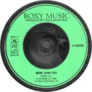 7inch Vinyl Single - Roxy Music - More Than This