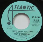 Roy Buchanan - Keep What You Got