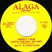 Roy C. Hammond & Linda Caver - Since I Met You Baby / Lonely I Was Until The Day We Met