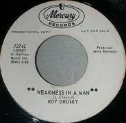 Roy Drusky - Weakness In A Man