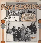 LP - Roy Eldridge - At The Three Deuces, Chicago - 1937