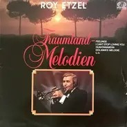 Roy Etzel - Traumland-Melodien