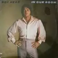 Roy Head - In Our Room