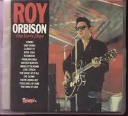 Roy Orbison - The Early Days