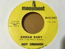 7inch Vinyl Single - Roy Orbison - Dream Baby / I'm Hurtin'