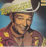 Roy Rodgers - The Country Side Of Roy Rogers