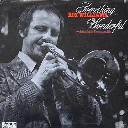 Roy Williams with Eddie Thompson Trio - Something Wonderful