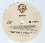 Royalty - Wanna Make It Up To You / In A Place Called Love