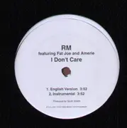 12'' - RM Featuring. Fat Joe And Amerie - I Don't Care - Promo