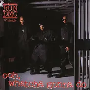 Run-DMC - Ooh, Whatcha Gonna Do