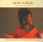 12'' - Ruby Turner - What Becomes Of The Brokenhearted