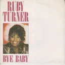 7inch Vinyl Single - Ruby Turner - Bye Baby