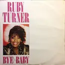 12inch Vinyl Single - Ruby Turner - Bye Baby