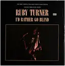 12inch Vinyl Single - Ruby Turner - I'd Rather Go Blind