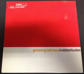Rubberbullet - Grinning Bitches