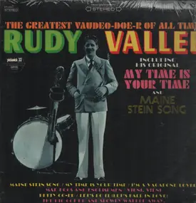 Rudy Vallée - The Greatest Vaudeo-Doe-R Of All Time