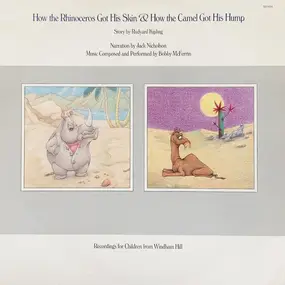 Rudyard Kipling - How The Rhinoceros Got His Skin & How The Camel Got His Hump