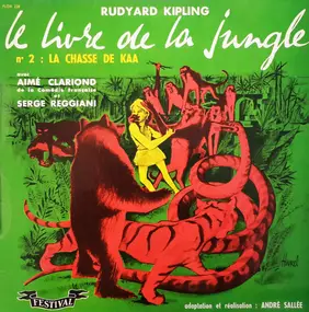 Rudyard Kipling - Le Livre De La Jungle / N°2: La Chasse de Kaa