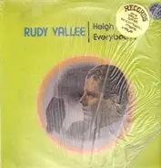 Rudy Vallee - Heigh Ho, Everybody!