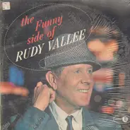 Rudy Vallee - The Funny Side of Rudy Vallee