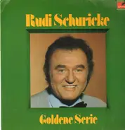Rudi Schuricke - Goldene Serie