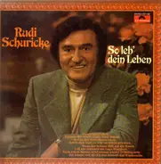 Rudi Schuricke - So Leb' Dein Leben