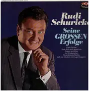 Rudi Schuricke - Seine Grossen Erfolge