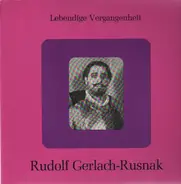 Rudolf Gerlach-Rusnak - Lebendige Vergangenheit