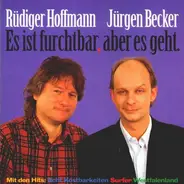 Rüdiger Hoffmann · Jürgen Becker - Es Ist Furchtbar, Aber Es Geht.