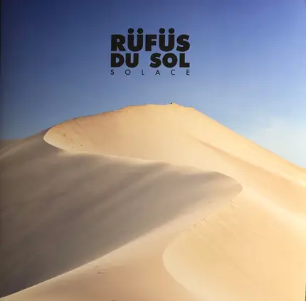 Rüfüs Du Sol - Solace