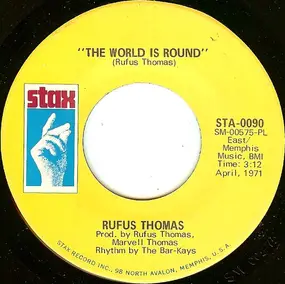 Rufus Thomas - The World Is Round