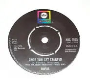 Rufus - Once You Get Started