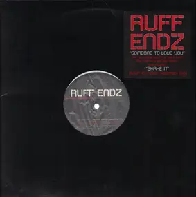 Ruffendz - Someone to Love You