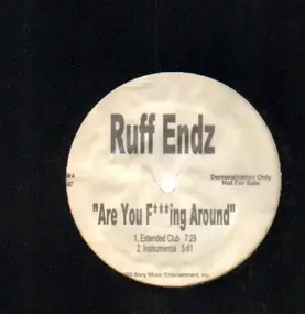 Ruffendz - Are You F***ing Around