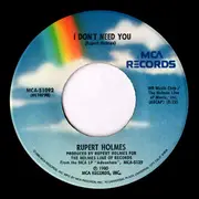 7inch Vinyl Single - Rupert Holmes - I Don't Need You