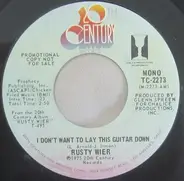 Rusty Wier - I Don't Want To Lay This Guitar Down