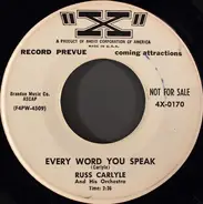 Russ Carlyle And His Orchestra - Christopher Columbus / Every Word You Speak