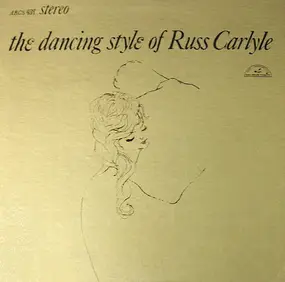 Russ Carlyle - The Dancing Style Of Russ Carlyle